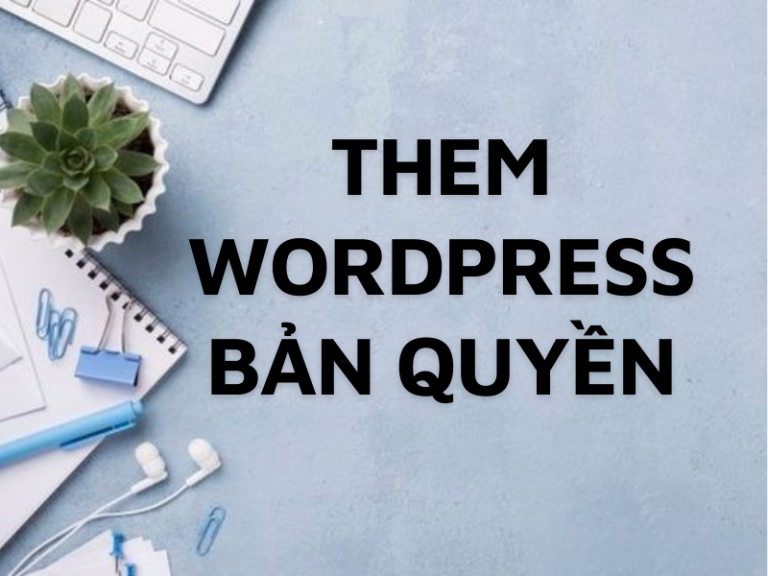 Share bộ them wordpress bản quyền free làm website bán hàng